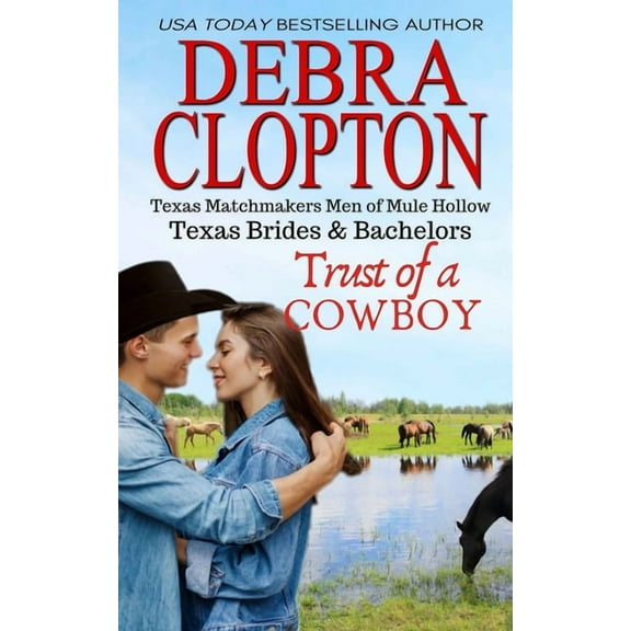 Texas Matchmakers Trust of a Cowboy, Book 19, (Paperback)