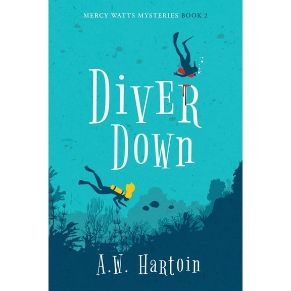 Mercy Watts Mysteries Diver Down, Book 2, (Paperback)