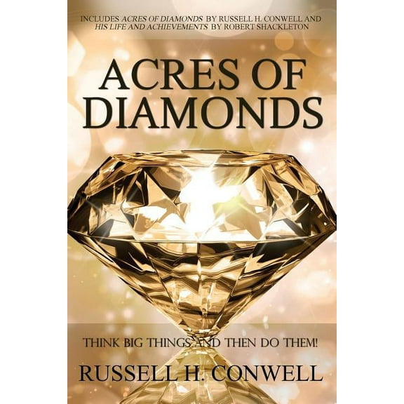 Acres of Diamonds by Russell H. Conwell, (Paperback)