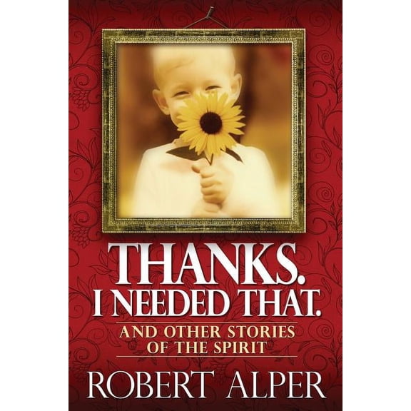 Thanks. I Needed That. (Paperback)