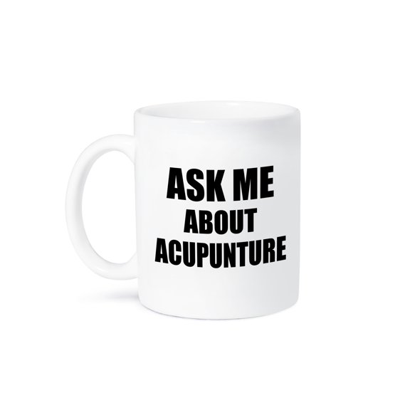 3dRose, Ask me about Acupuncture therapy - Advertise your practice - promoting promote Acupuncturist clinic, 11oz Mug