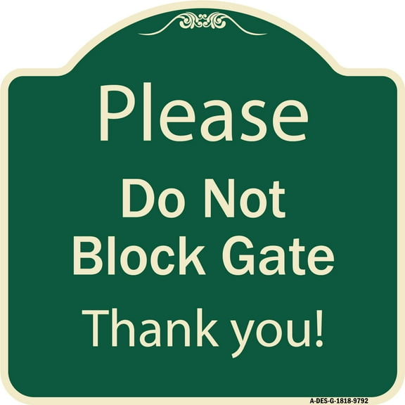 SignMission A-DES-G-1818-9792 Designer Series Sign - Please Do Not Block Gate