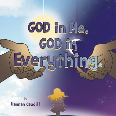 God in Me. God in Everything, (Paperback)