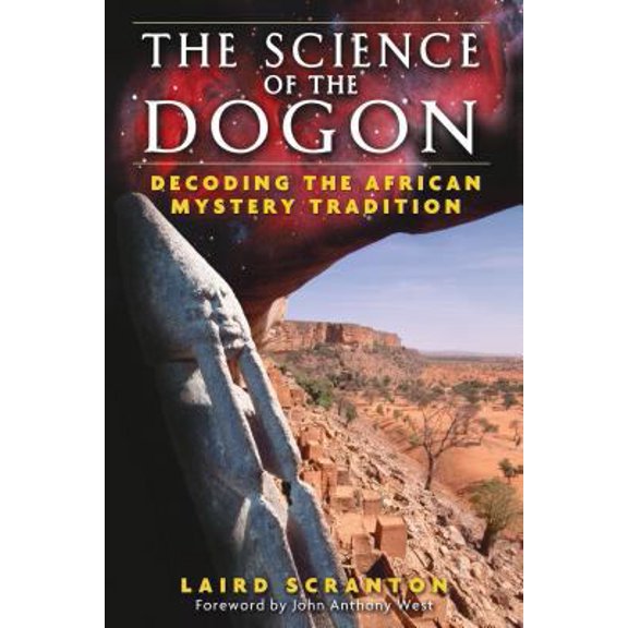 Pre-Owned The Science of the Dogon: Decoding the African Mystery Tradition (Paperback) 1594771332 9781594771330