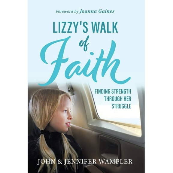 Lizzy's Walk of Faith, (Hardcover)