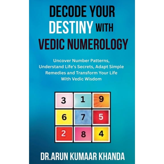 Journey Through Numbers Decode Your Destiny with Vedic Numerology, Book 7, (Paperback)