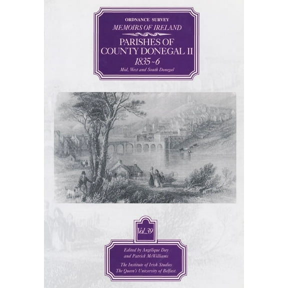 Ordnance Survey Memoirs of Ireland 1830-1840: Ordnance Survey Memoirs Of Ireland, Vol 39 (Paperback)