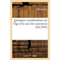 Sciences: Quelques considérations sur l'âge et le sexe des cancéreux (Paperback)