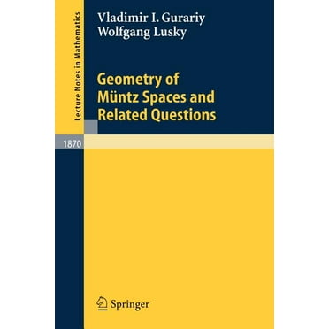Lecture Notes in Mathematics: Geometry of Müntz Spaces and Related Questions (Paperback)