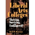 thumbnail image 1 of Pre-Owned Liberal Arts Colleges: Thriving, Surviving, or Endangered? (Paperback) 0815710615 9780815710615, 1 of 2