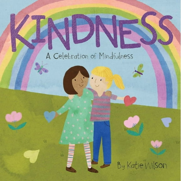A Celebration of Mindfulness Kindness: A Celebration of Mindfulness, (Board Book)