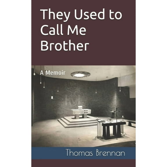 They Used to Call Me Brother: A Memoir (Paperback)