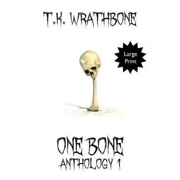 One Bone: Anthology 1 (Large Print), (Paperback)