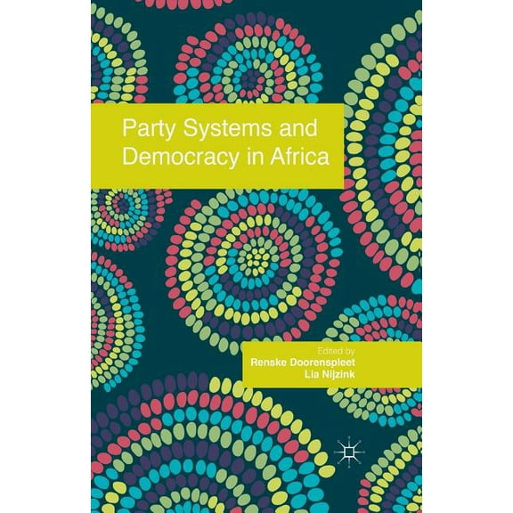 Party Systems and Democracy in Africa, (Paperback)
