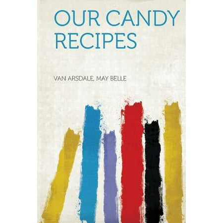 Our Candy Recipes