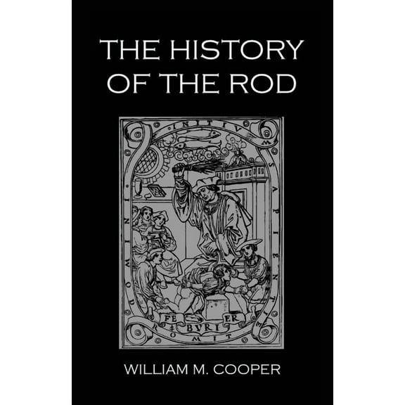 The History Of The Rod, (Paperback)
