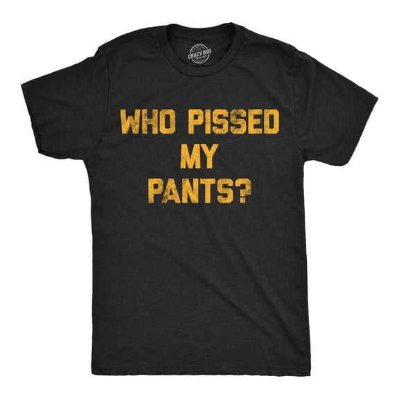 Mens Funny T Shirts Who Pissed My Pants Sarcastic Drinking Partying Tee for Men Graphic Tees