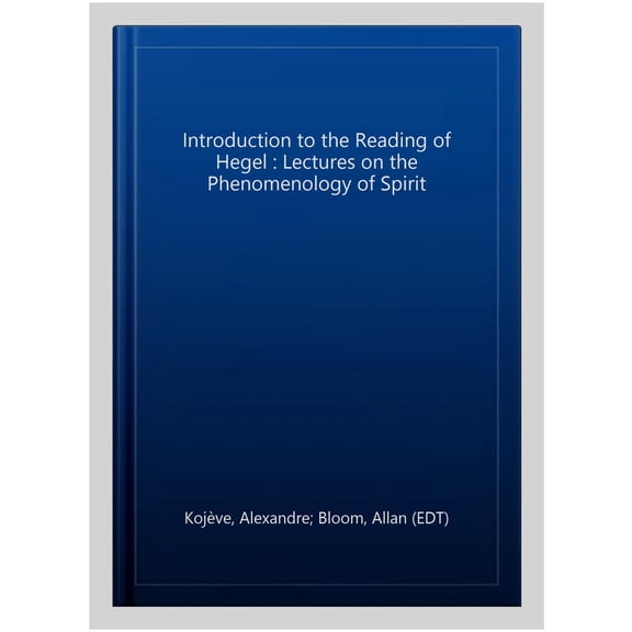Pre-Owned Agora Editions: Introduction to the Reading of Hegel: Lectures on the Phenomenology of Spirit (Paperback)