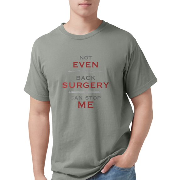 CafePress - Back Surgery Humor T Shirt - Mens Comfort Colors® Shirt