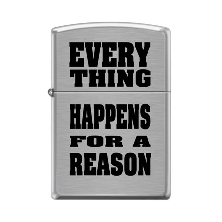Zippo Lighter-Personalized Custom Message Engraved on Backside Everything Happens Brushed Chrome Windproof Lighter #Z5391