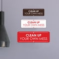 thumbnail image 5 of Signs ByLITA Standard Clean Up Your Own Mess Door or Wall Sign Easy Installation | Shared Accommodation | Sign for Home, Business, AirBNB and Office Spaces Sign (Red) - Medium, 5 of 9