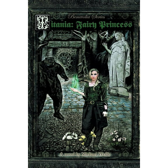 Benevolia: Titania: Fairy Princess (Paperback)