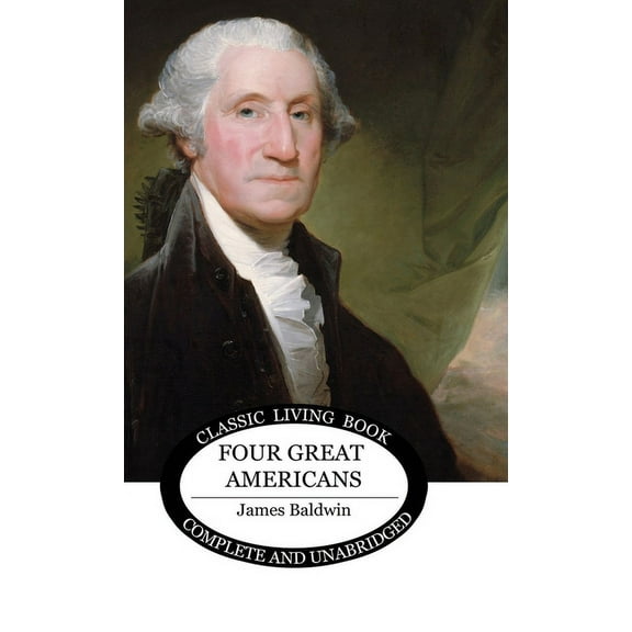 Four Great Americans, (Hardcover)