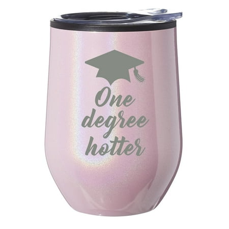 

Stemless Wine Tumbler Coffee Travel Mug Glass With Lid Gift One Degree Hotter Funny Graduation (Pink Glitter)