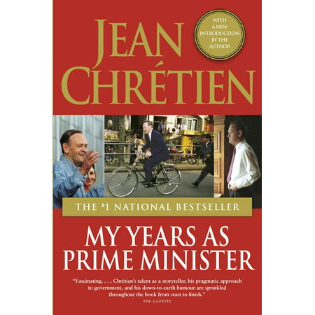 My Years as Prime Minister (Best Canadian Prime Ministers)