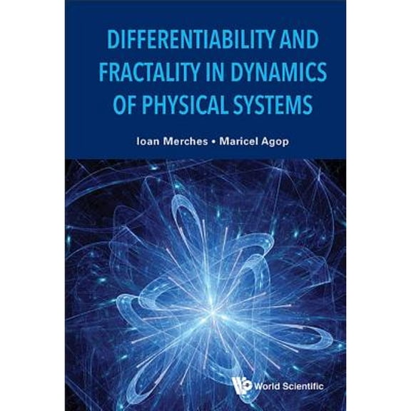 Pre-Owned Differentiability & Fractality in Dynamics of Physical Sys (Hardcover) by Merches Ioan