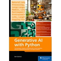 Generative AI with Python: The Developer's Guide to Pretrained Llms, Vector Databases, Retrieval-Augmented Generati, (Paperback)