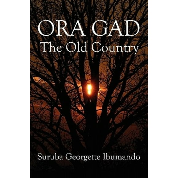 Ora Gad: The Old Country