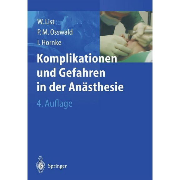 Komplikationen Und Gefahren in Der AnÃ¤sthesie, (Paperback)