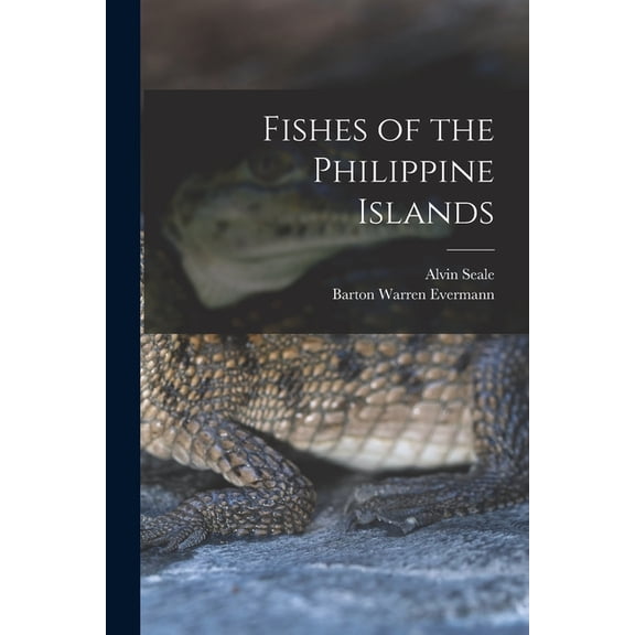 Fishes of the Philippine Islands, (Paperback)