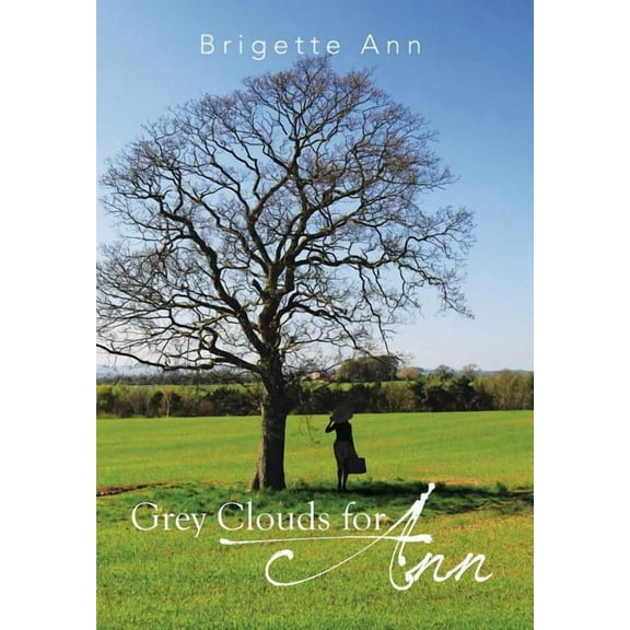 Grey Clouds for Ann (Hardcover)