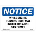 thumbnail image 1 of SignMission OS-NS-A-1218-L-19055 12 x 18 in. OSHA Notice Sign - While Engine Running Prop May Engage Creating, 1 of 1