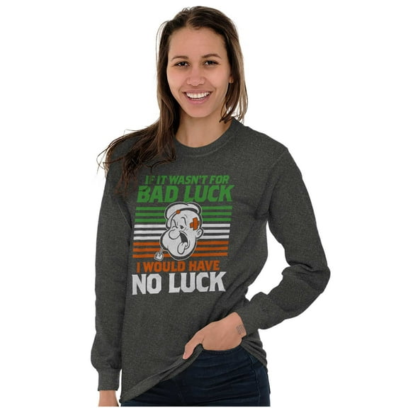 Popeye Funny Irish Bad Luck Joke Long Sleeve TShirt Men Women Brisco Brands S