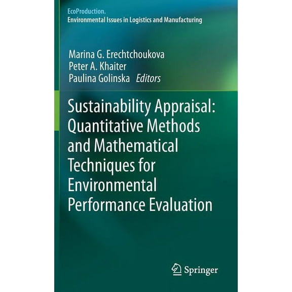 Ecoproduction Sustainability Appraisal: Quantitative Methods and Mathematical Techniques for Environmental Performance Evaluation, (Hardcover)