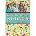 thumbnail image 1 of Mi vida con los santos (Spanish Edition), 1 of 1