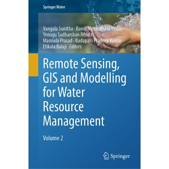 Springer Water Remote Sensing, GIS and Modelling for Water Resource Management: Volume 2, (Hardcover)