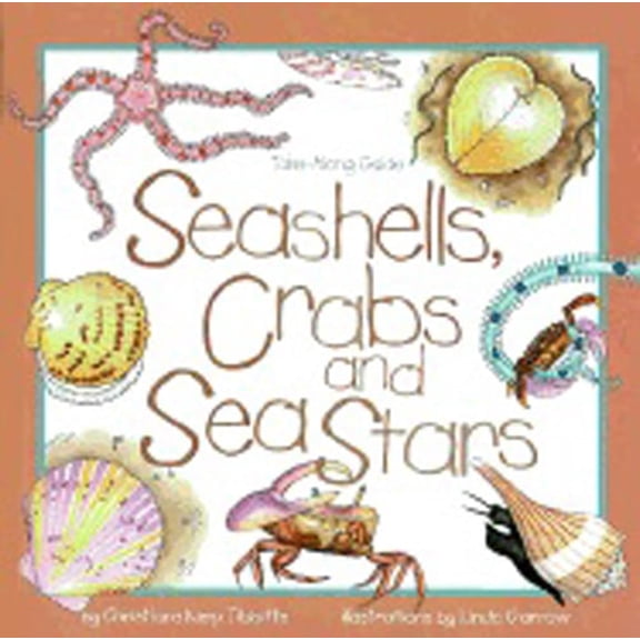 Pre-Owned Seashells, Crabs and Sea Stars (Paperback) 1559716754 9781559716758