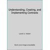 Understanding, Creating, and Implementing Contracts [Paperback - Used]