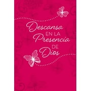 BROADSTREET PUBLISHING GROUP LLC Descansa en la presencia de Dios : 365 devocionales diarios (Hardcover)