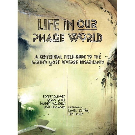 Life in Our Phage World, (Hardcover)