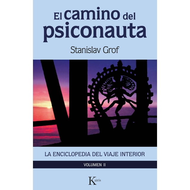 El Camino del Psiconauta (Vol. II) Editorial Kairós 9788411210607