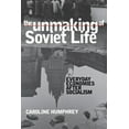 thumbnail image 2 of The unmaking of Soviet life, 2 of 3