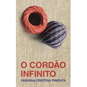 O Cordo Infinito (The Infinite Cord) (Hardcover)