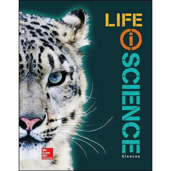 Glencoe Life iScience, Grade 7, Student Edition