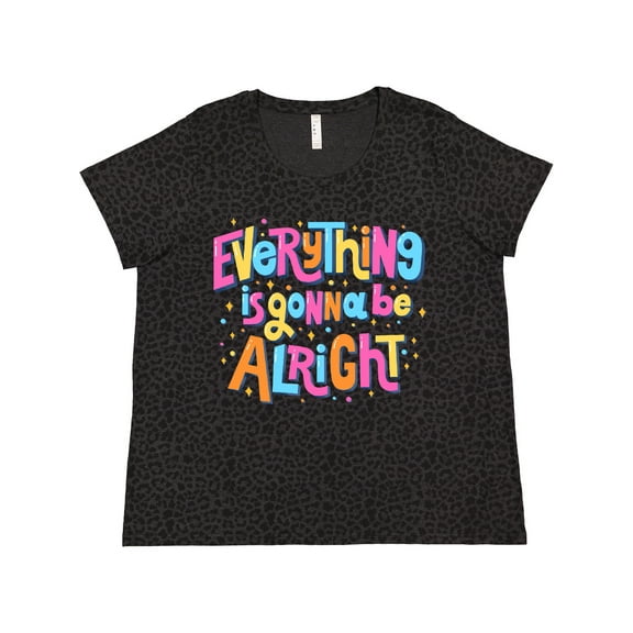 Inktastic Everything is Gonna Be Alright Inspirational Quote Women's Plus Size T-Shirt