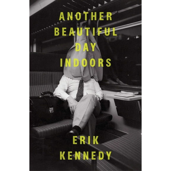 Another Beautiful Day Indoors, (Paperback)